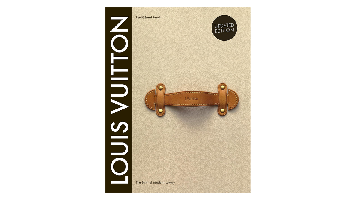 Louis Vuitton: The Birth of Modern Luxury Updated Edition