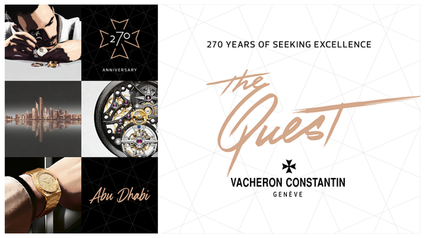 Vacheron Constantin ‘The Quest: 270 Years of Seeking Excellence’